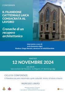 Conferenza "Il Filandone cattedrale laica consacrata al lavoro. Cronache di un recupero architettonico" @ Filandone